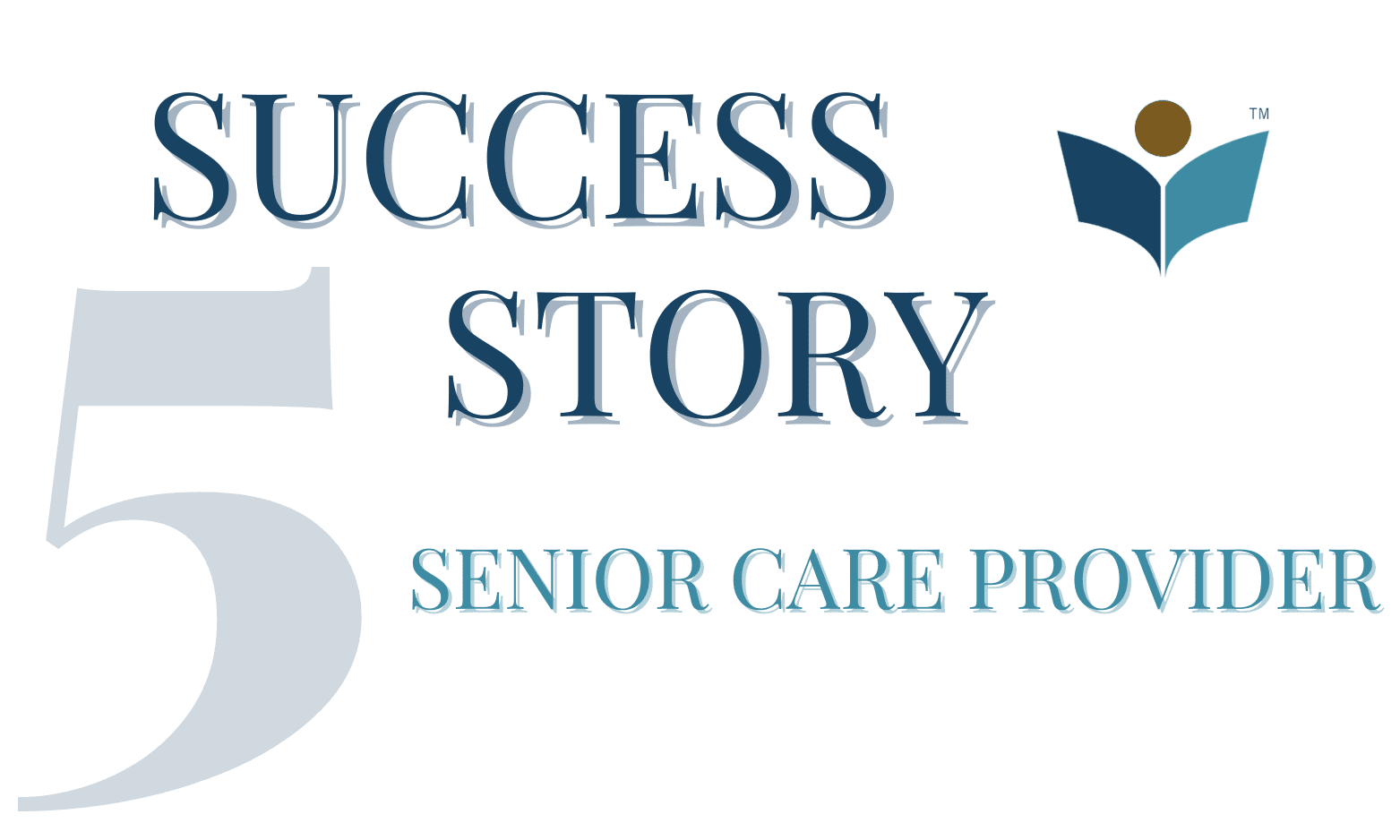Success Story 5 - Senior Care Provider