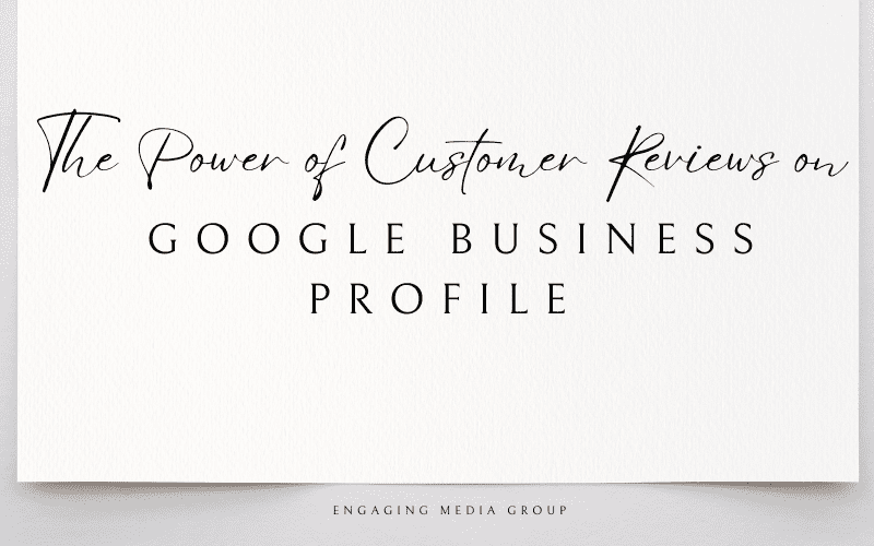 The Power of Customer Reviews on Google Business